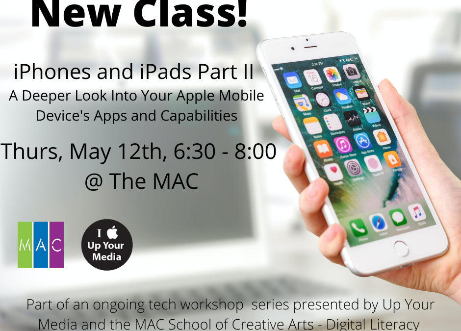 New!  Apple Technology Class: i-Phones and i-Pads Part 2