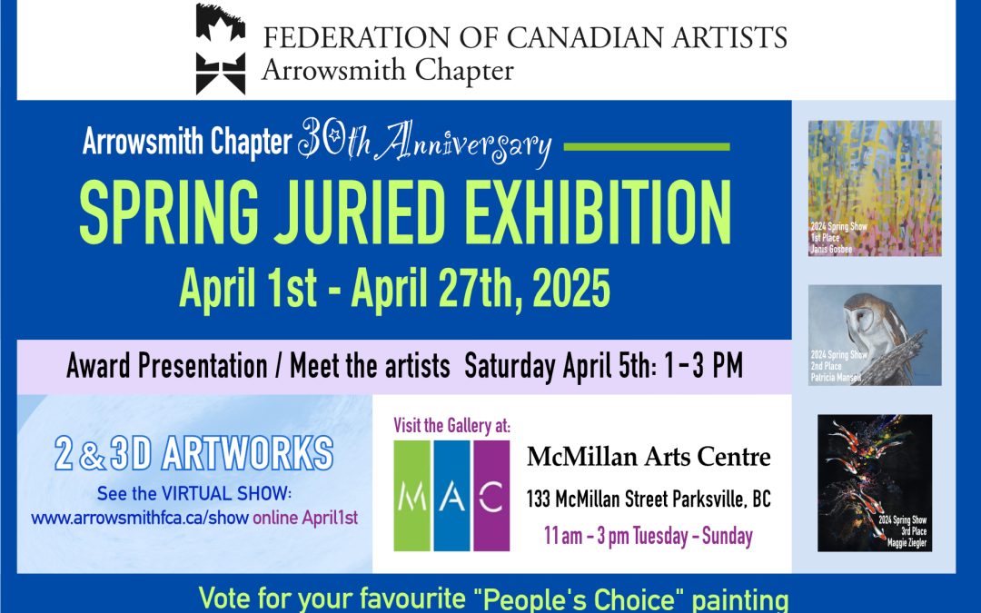 FEDERATION OF CANADIAN ARTISTS – ARROWSMITH CHAPTER – Spring Juried Exhibition