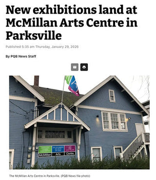 PQB News article - New exhibitions land at McMillan Arts Centre in Parksville