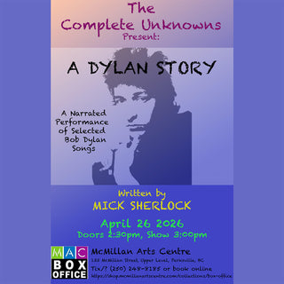 A Dylan Story, A Narrated Performance of Selected Bob Dylan Songs, Sunday, April 26, 2026