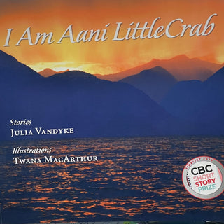 Julia Vandyke - Book - "I am Aani Little Crab" - illustrated by Twana MacArthur -  - Book - McMillan Arts Centre & MAC Box Office