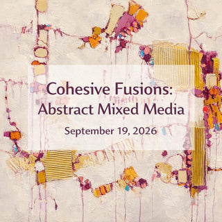 MAC School - Art Gem - Cohesive Fusions: Abstract Mixed Media  with Dennis Brown -  September 19, 2026