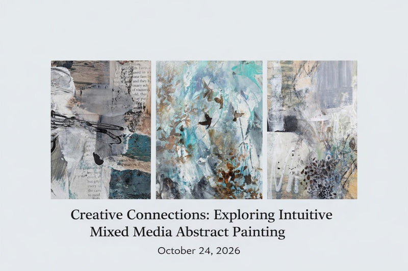 MAC School - Art Gem - Creative Connections: Exploring Intuitive Mixed Media Abstract Painting with Sheri Peters -  October 24, 2026 -  - Class - McMillan Arts Centre & MAC Box Office