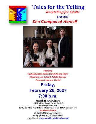 Tales for the Telling presents:  She Composed Herself, February 26th, 7pm