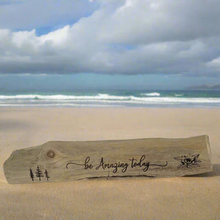 Drift Roots - Driftwood Sign - "Be Amazing Today" - Drift Roots (Wes Robertson) - Wood Art - McMillan Arts Centre & MAC Box Office