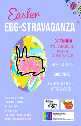 MAC School-Creative Kids-Easter EggStravaganza- April  4 2026 -  - Class - McMillan Arts Centre & MAC Box Office