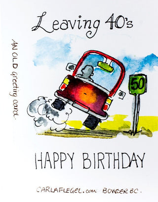 Carla Flegel - Birthday Card - ‚ÄúCaution 40‚Äù - Carla Flegel - McMillan Arts Centre Gallery, Gift Shop and Box Office - Vancouver Island Art Gallery